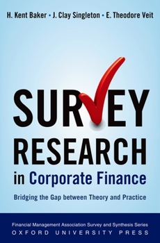 Hardcover Survey Research in Corporate Finance: Bridging the Gap Between Theory and Practice Book