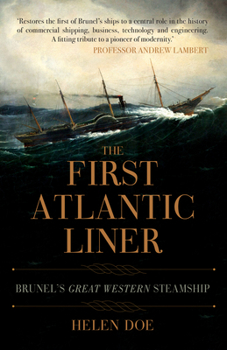 Paperback The First Atlantic Liner: Brunel's Great Western Steamship Book