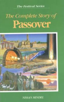 Paperback The Complete Story of Passover (The Festival Series) Book