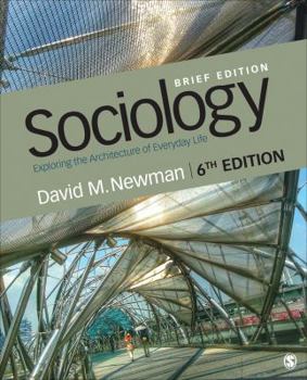 Paperback Sociology: Exploring the Architecture of Everyday Life, Brief Edition Book