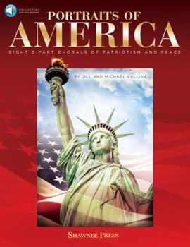 Paperback Portraits of America: Eight 2-Part Chorals of Patriotism and Peace Book