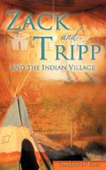 Paperback Zack and Tripp and the Indian Village Book