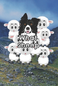 Paperback What Sheep: 6x9 120 pages paperback undated lined journal pages what sheep herding dog Book