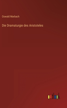 Hardcover Die Dramaturgie des Aristoteles [German] Book