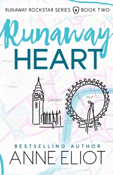 Runaway Heart - Book #2 of the Runaway Rockstar