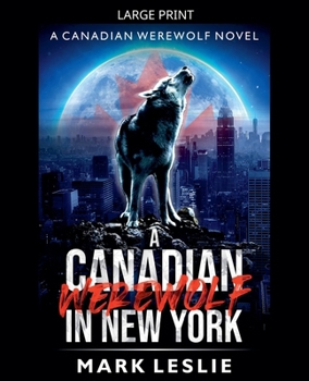 A Canadian Werewolf in New York