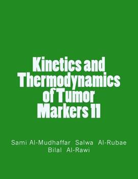 Paperback Kinetics and Thermodynamics of Tumor Markers 11 Book