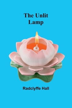 Paperback The unlit lamp Book