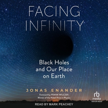 MP3 CD Facing Infinity: Black Holes and Our Place on Earth Book