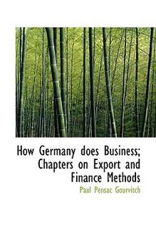 Paperback How Germany Does Business; Chapters on Export and Finance Methods Book