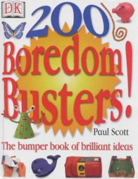 Hardcover 200 Boredom Busters (Quick & Easy Activity Book) Book