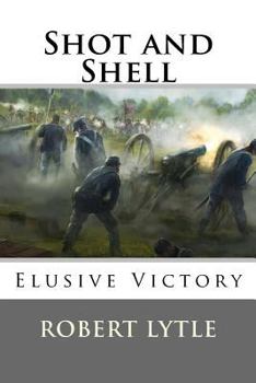 Paperback Shot and Shell 4: Elusive Victory Book