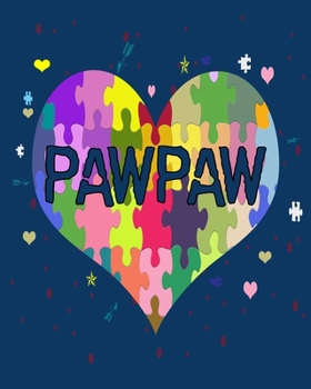 Pawpaw: Autism Awareness Gift 2020 Monthly Planner 8" x 10" 110 pages
