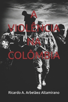 Paperback A Violência Na Colômbia [Portuguese] Book