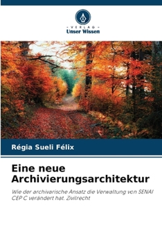 Paperback Eine neue Archivierungsarchitektur [German] Book