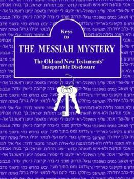 Paperback Keys to The Messiah Mystery: A Resource Guidebook for The Messiah Mystery Book