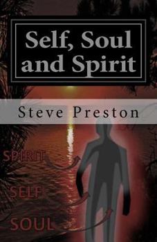 Paperback Self, Soul and Spirit: According to Anthropic Physics Book