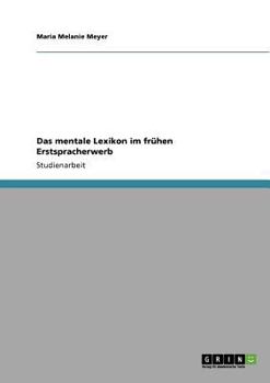 Paperback Das mentale Lexikon im frühen Erstspracherwerb [German] Book