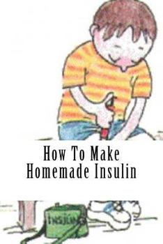 Paperback How To Make Homemade Insulin Book