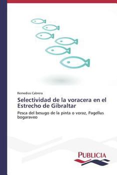Paperback Selectividad de la voracera en el Estrecho de Gibraltar [Spanish] Book