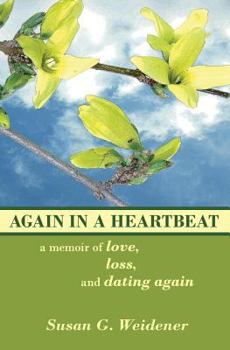 Paperback Again in a Heartbeat: A Memoir of Love, Loss, and Dating Again Book