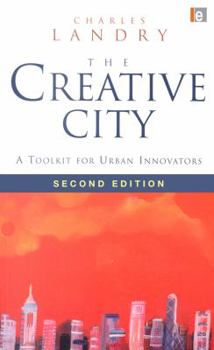 Paperback The Creative City: A Toolkit for Urban Innovators Book