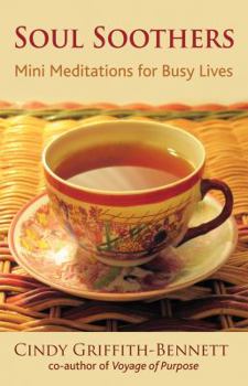 Paperback Soul Soothers: Mini Meditations for Busy Lives Book