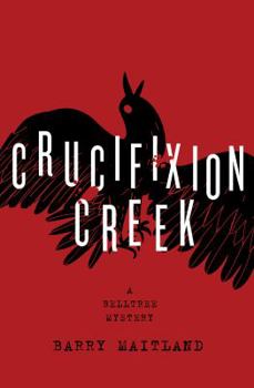 Hardcover Crucifixion Creek: A Belltree Mystery Book
