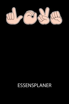 Paperback Essensplaner: Wochenplaner für eine gesunde Küche - perfekt zum Tracken oder Vorausplanen geeignet! [German] Book