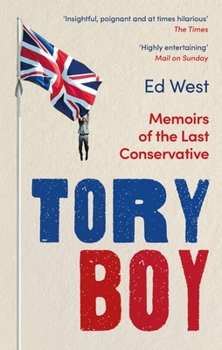 Paperback Tory Boy: Memoirs of the Last Conservative Book