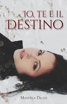 Paperback Io, Te e il Destino [Italian] Book