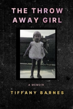 Paperback The Throw Away Girl Book