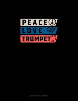 Peace Love Trumpet: Genkouyoushi Notebook