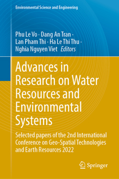 Hardcover Advances in Research on Water Resources and Environmental Systems: Selected Papers of the 2nd International Conference on Geo-Spatial Technologies and Book