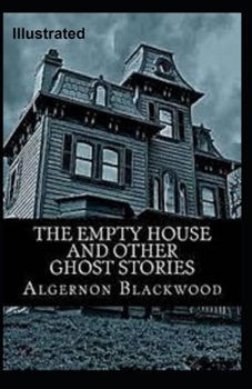 Paperback The Empty House and Other Ghost Stories Illustrated Book