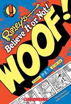 Paperback Ripley's Shout Outs #3: Woof! (Pets): Volume 3 Book