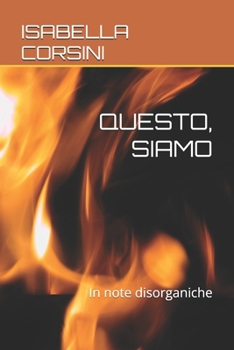 Paperback Questo, Siamo: In note disorganiche [Italian] Book