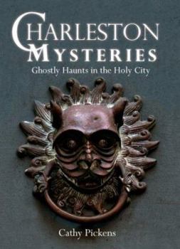 Paperback Charleston Mysteries: Ghostly Haunts in the Holy City Book