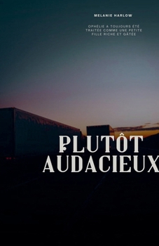 Plutôt audacieux (French Edition)