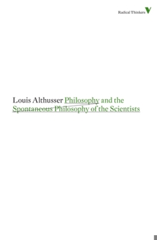 Paperback Philosophy and the Spontaneous Philosophy of the Scientists Book