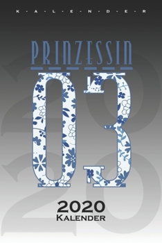 Partnerkalender Prinz und Prinzessin "Prinzessin 03" Kalender 2020: Jahreskalender für Paare und beste Freunde (German Edition)