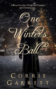 One Winter's Ball: A Pride and Prejudice Christmas Story