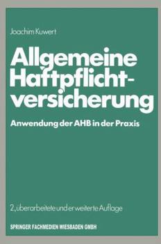 Paperback Allgemeine Haftpflichtversicherung: Anwendung Der Ahb in Der PRAXIS [German] Book