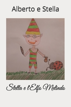 Paperback Stella e l'Elfo Melindo [Italian] Book