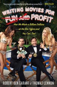 Hardcover Writing Movies for Fun and Profit: How We Made a Billion Dollars at the Box Office and You Can, Too! Book