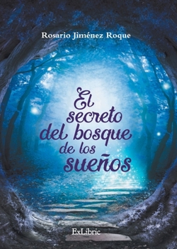 Paperback El secreto del bosque de los sueños [Spanish] Book