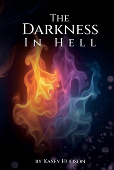 Paperback THE DARKNESS IN HELL Book