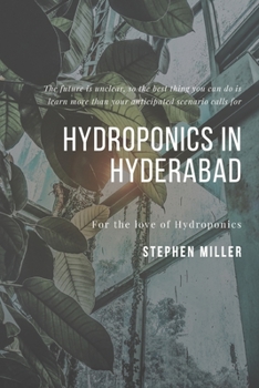 Paperback Hydroponics In Hyderabad: The Ultimate Beginners Guide to Building a Hydroponic System Book