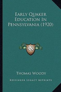 Early Quaker Education in Pennsylvania