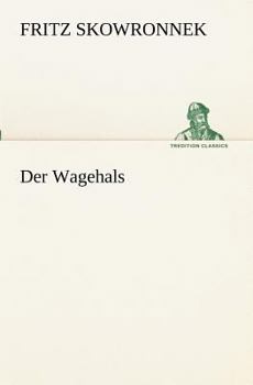 Paperback Der Wagehals [German] Book